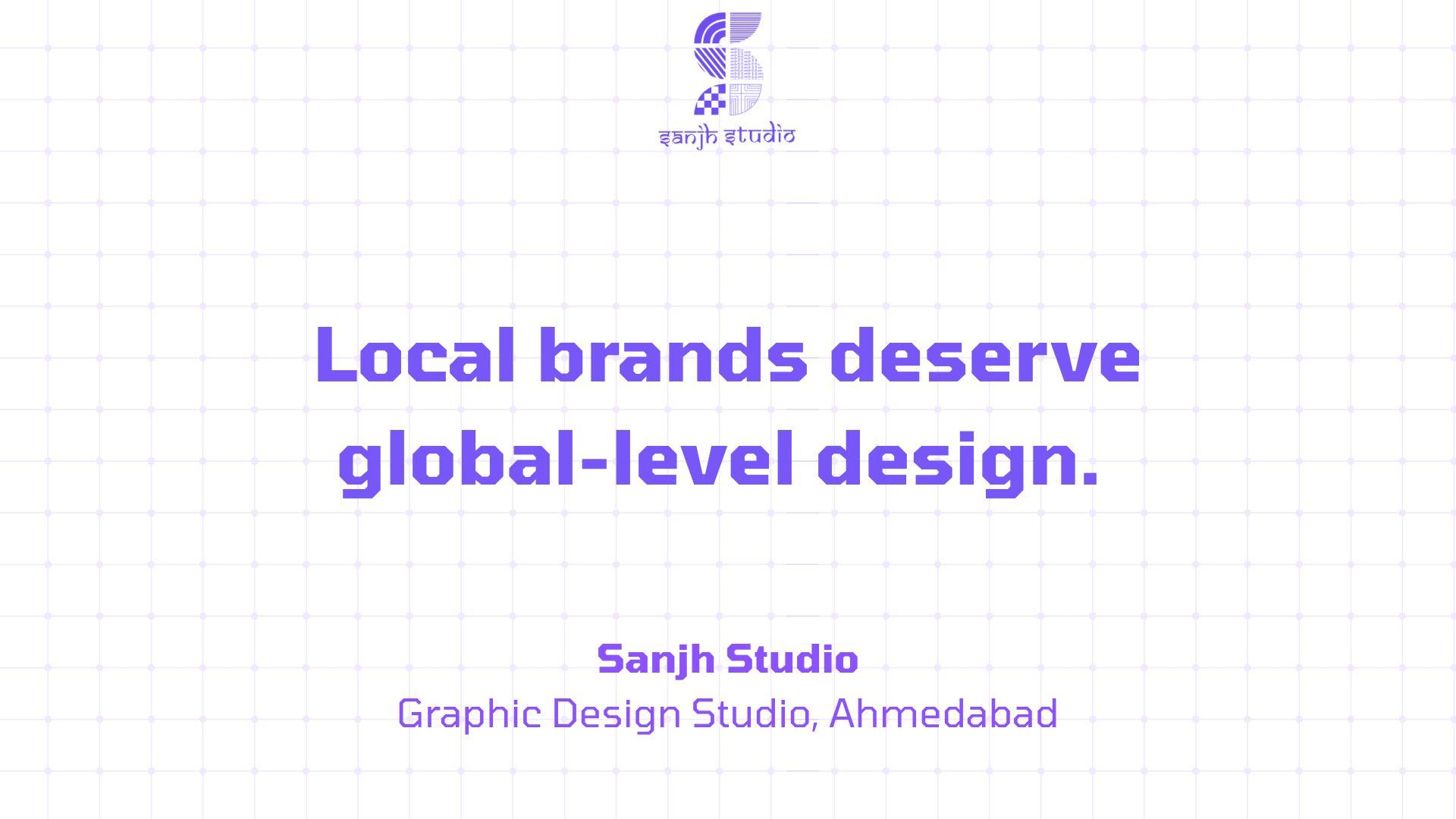 Local Brands Deserve Global-Level Design