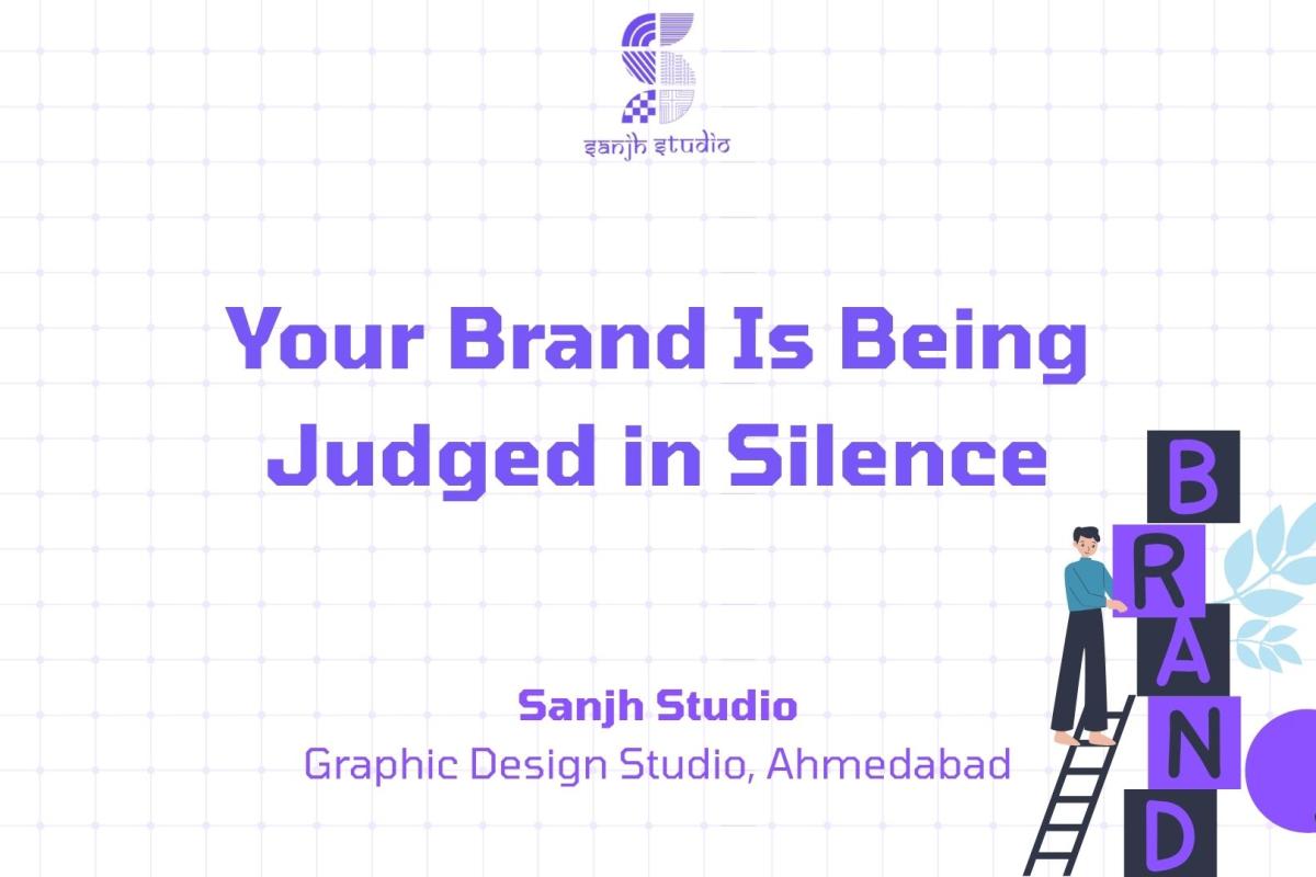 Your Brand Is Being Judged in Silence